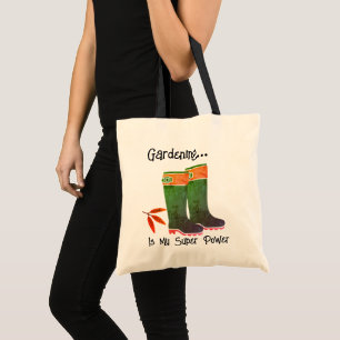 Cool Tuinieren Super Power Quote Regen Laarzen Tote Bag