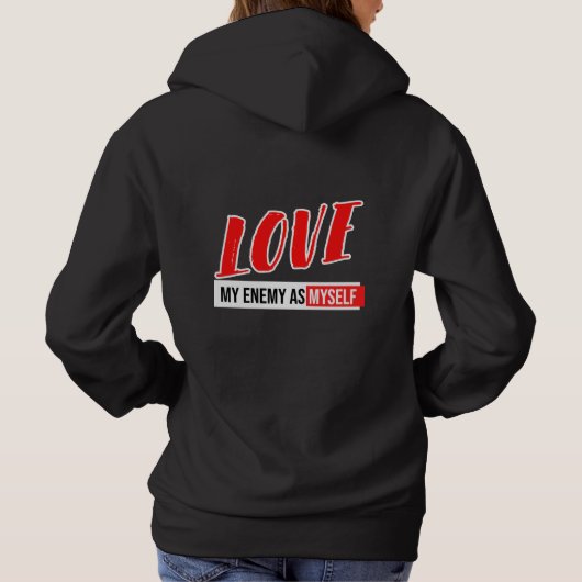 Cool Typografie "Love My Enemy" Hoodie (Achterkant)