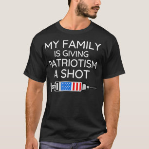 Cool Vaccine Quote geeft mijn familie patriottisme T-shirt