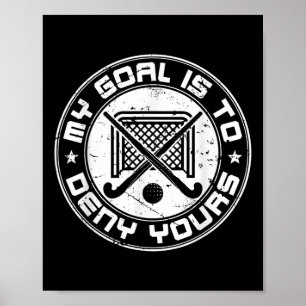 Cool veldhockey doelverdediger mijn doel is om de poster