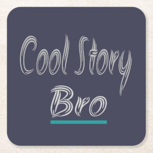 Cool Verhaal Bro Grappig Populair Trendy Vierkante Kartonnen Onderzetter