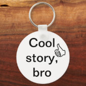 Cool verhaal, bro sleutelhanger (Voorkant)