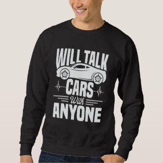 Cool Will Talk Cars With Anyone Automobile Trui
