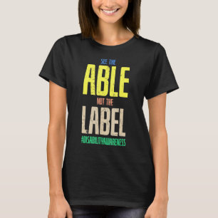 Cool Zie De Bekwame Niet De Label Bewustzijn Zorgv T-shirt