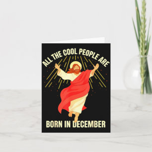 Coole Mensen Worden Geboren In December Christelij Kaart
