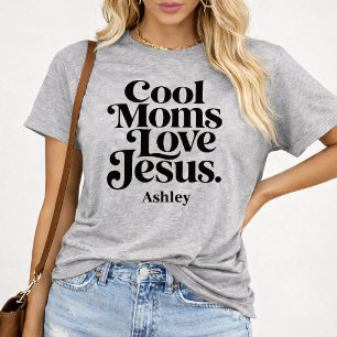 Coole moeders houden van Jezus T-shirt