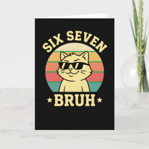 Coole Six Seven Bruh Kat Sarcastische Retro Dieren Kaart