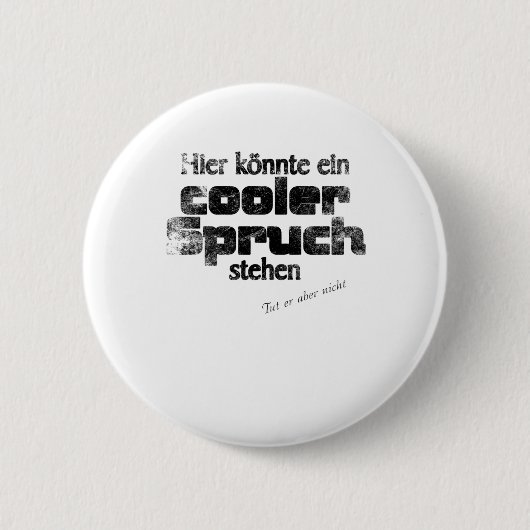 cooler spruch ronde button 5,7 cm (Voorkant)