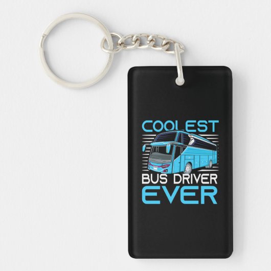 Coolest Bus Driver Ever Sleutelhanger (Voorkant)