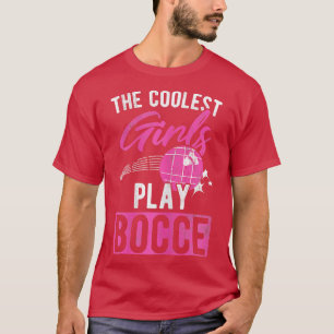 Coolest Meisjes Spelen Bocce Ball 1 T-shirt