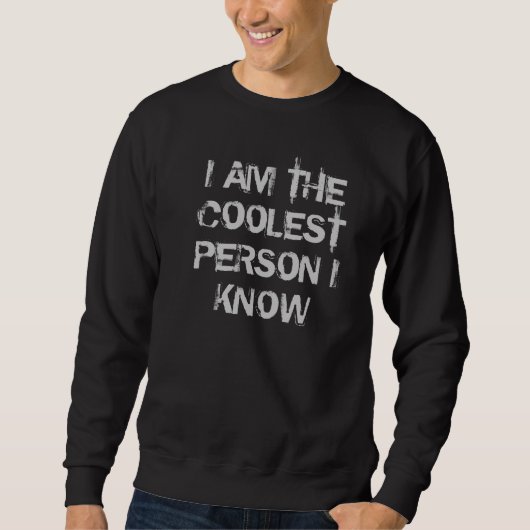 Coolest person sweatshirt (Voorkant)