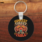 Coolest Turkey At The Table Funny Thanksgiving Out Sleutelhanger (Voorkant)