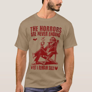 Coolhe Horrors zijn nooit eindigend maar toch blij T-shirt