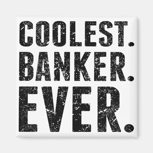 Coolste. Bankier. Ooit. Magneet (Voorkant)