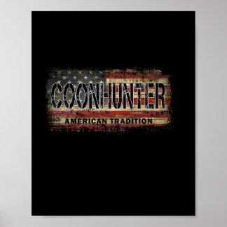 Coon Hunter American Flag  Style Coon Hunti Poster