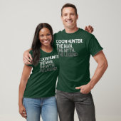 Coon Hunter Racoon Hunting the Man Myth Legend T-shirt (Unisex)
