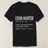 Coon Hunter voor mensen die rabatten hakken T-shirt (Design voorkant)