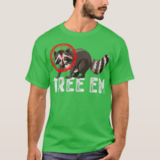 Coon Hunting Tree Em Funny Raccoon Hunting T-shirt