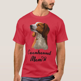 Coonhound Dog Mom Cute Puppy Dog Owner T-Shirt
