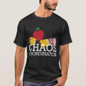 Coördinator Chaos Funny Terug naar school T-Shirt (Voorkant)