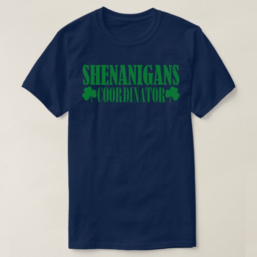 Coördinator van Shenanigans 3 T-shirt (Design voorkant)