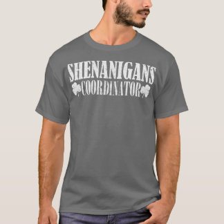 Coördinator van Shenanigans 5 T-shirt