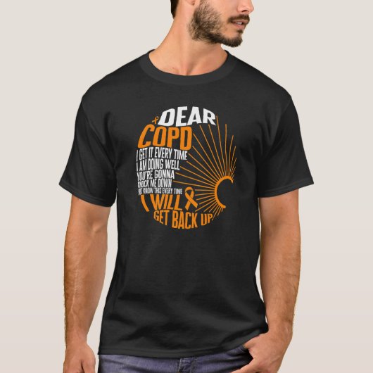 COPD Awareness I Will Get Back Up Ribbon Lung Dise T-shirt (Voorkant)