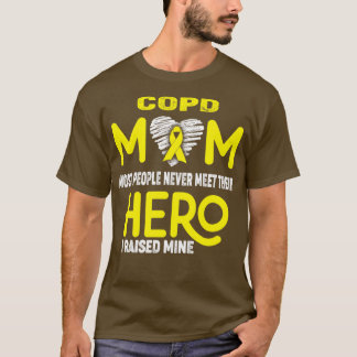 COPD Mam De meeste mensen ontmoeten nooit hun held T-shirt