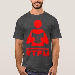 Copie de RTFM T is Design MAO RTFM T T-shirt