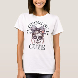 Coping Maar Schattig Suiker Schedel Grafisch Dames T-shirt