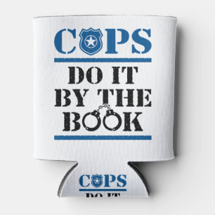 Cops do it by the Book Police Officer Cop Blikjeskoeler