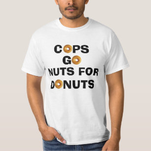 Cops Go Nuts voor Donuts T-shirts