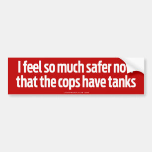 Cops heeft tanks bumpersticker