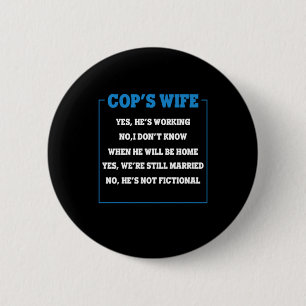 Cops Wife Cop Politie Politieagent Gift Ronde Button 5,7 Cm