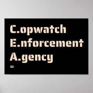 "COPWATCH ENFORCTION AGENCY" grappige politie Poster