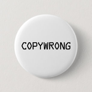Copyverkeerd Ronde Button 5,7 Cm