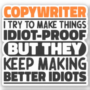 Copywriter Ik probeer dingen grappig te zeggen Sticker