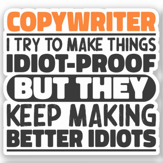 Copywriter Ik probeer dingen grappig te zeggen Sticker (Voorkant)