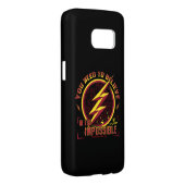 Coque Case-Mate Pour Samsung Galaxy Le Flash | Vous Devez Croire En L'Imposable (Dos/Droit)
