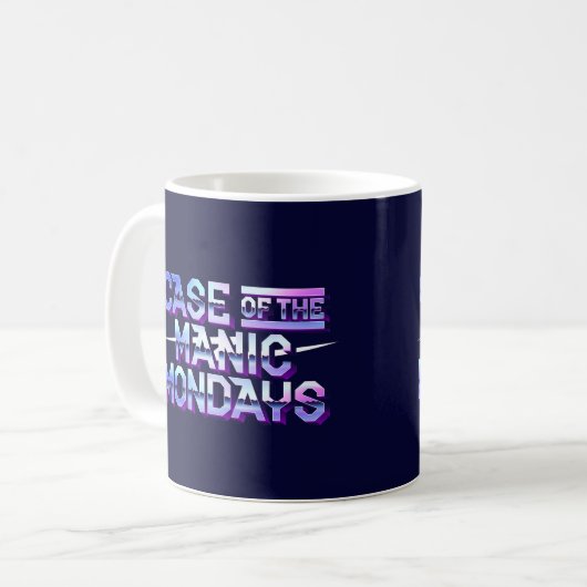 Coque de la Mug de café Manic lundi (Devant gauche)