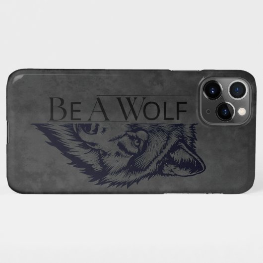 Coque iPhone 11Pro Max Be a wolf (Dos Horizontal)