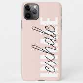 Coque iPhone 11Pro Max Citation moderne Pastel Pink Inhale Exhale (Dos)
