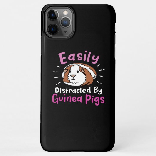 Coque iPhone 11Pro Max Easily Distracted by Guinée Pigs | Cute Pet (Dos)