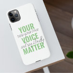 Coque iPhone 11Pro Max Positive Green Your Voice Matter Motivation Citati<br><div class="desc">Positive Green Your Voice Matter Motivation Citation</div>