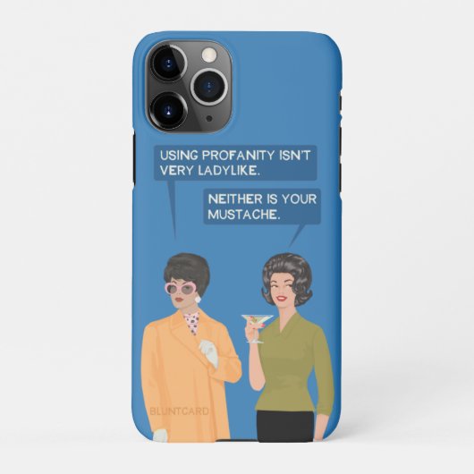 Coque iPhone 11Pro Ta moustache n'est pas non plus... (Dos)