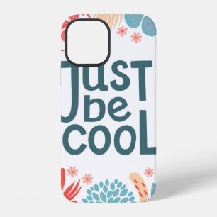 Coque iPhone 12 Carte postale, soyez cool, citation motivante, let