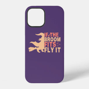 Coque iPhone 12 Drôle d'Halloween si le balai convient, volez-le