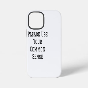 Coque iPhone 12 Mini Faites Preuve De Bon Sens