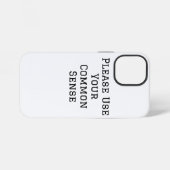 Coque iPhone 12 Mini Faites Preuve De Bon Sens (Verso Horizontal)