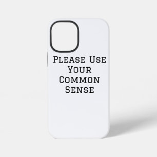 Coque iPhone 12 Mini Faites Preuve De Bon Sens